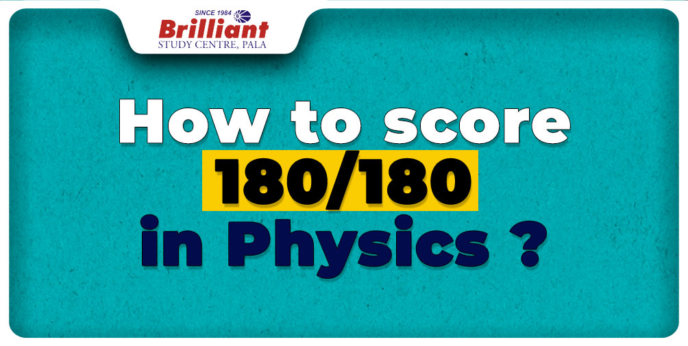 How To Score In Neet Physics Brilliantpala